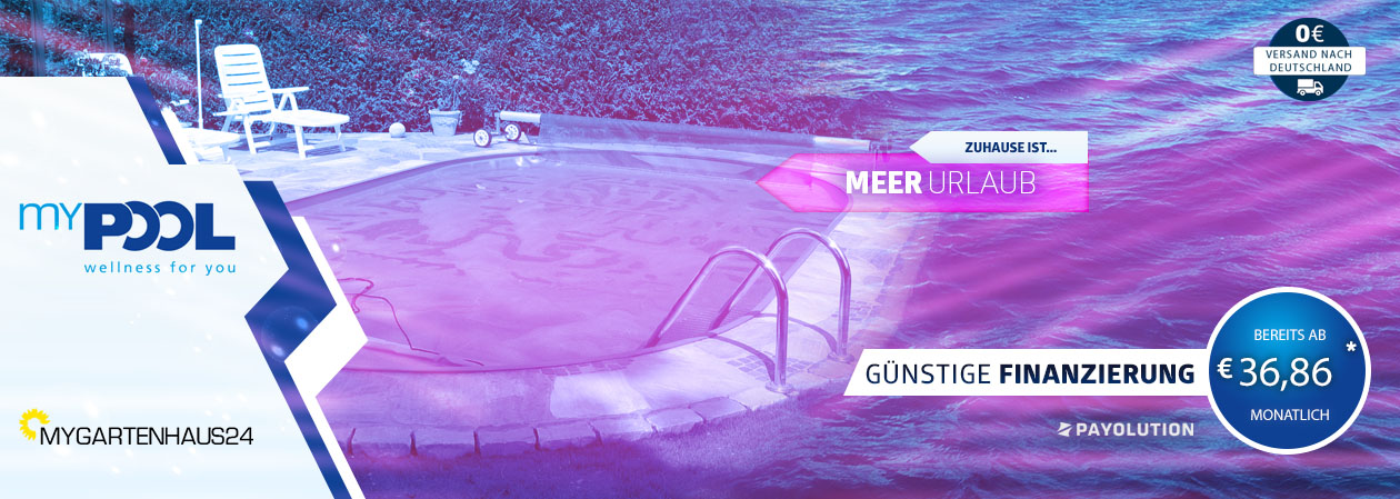 Große Auswahl an hochwertigen Schwimmbecken und Pools von myPOOL exklusiv bei myGartenhaus24.de